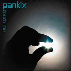 Pankix - Touch Me