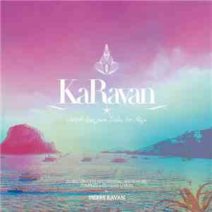 Pierre Ravan - KaRavan - With Love From Dubai To Ibiza