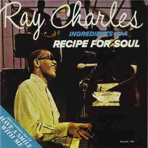 Ray Charles - Ingredients In A Recipe For Soul / Have A Smile With Me