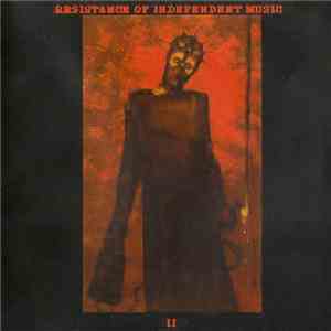 Resistance Of Independent Music - II