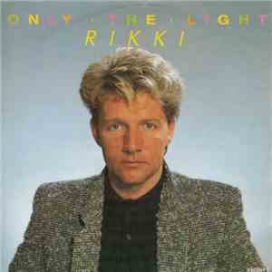 Rikki  - Only The Light