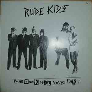 Rude Kids - Punk Rock Will Never Die!