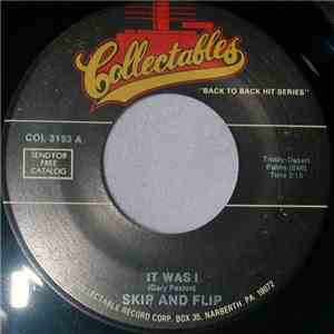 Skip And Flip - It Was I / Cherry Pie