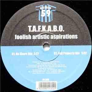 T.A.F.K.A.B.O. - Foolish Artistic Aspirations