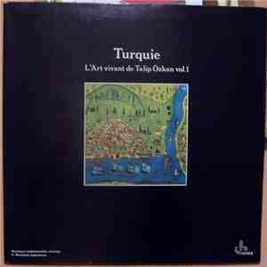 Talip Özkan - Turquie. L'Art Vivant De Talip Özkan Vol. 1