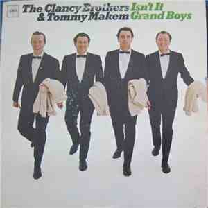 The Clancy Brothers & Tommy Makem - Isn't It Grand Boys