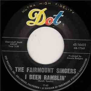 The Fairmount Singers - I Been Ramblin' / A' Wanderin'