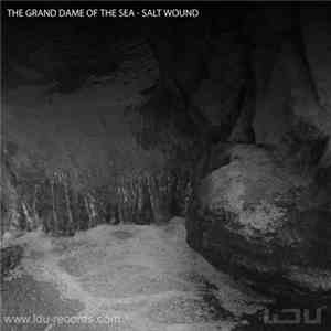 The Grand Dame Of The Sea - Salt Wound