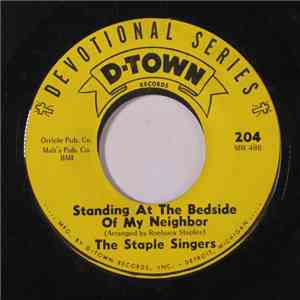 The Staple Singers - Standing At The Bedside Of My Neighbor / I'll Fly Away