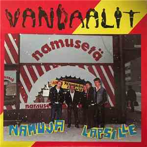 Vandaalit - Namuja Lapsille
