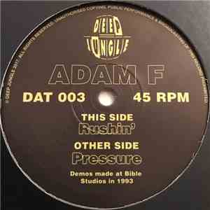 Adam F - Pressure / Rushin'