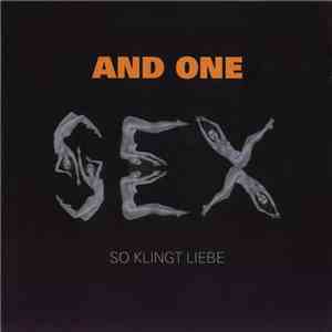 And One - So Klingt Liebe (SEX)