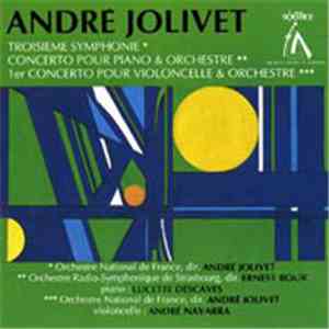 André Jolivet - Troisième Symphonie • Concerto Pour Piano & Orchestre • 1er ...