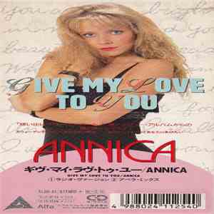 Annica - Give My Love To You