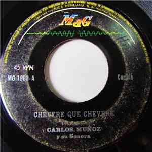 Carlos Muñoz Y Su Sonora - Chevere Que Chevere