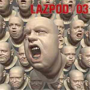 Damian Lazarus - Lazpod #03