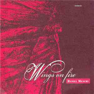 Daniel Menche - Wings On Fire