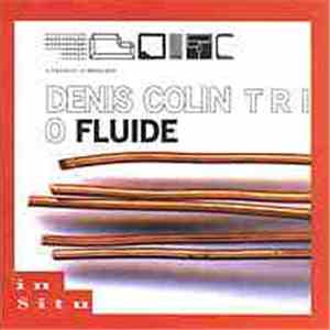 Denis Colin Trio - Fluide
