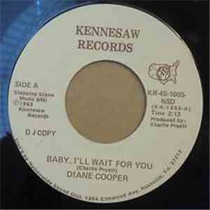 Diane Cooper  - Baby I'll Wait For You