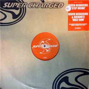 Disco Assassins & Sicknote - Step Inside / Buzz Saw