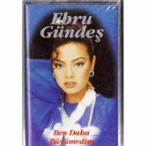 Ebru Gündeş - Ben Daha Büyümedim