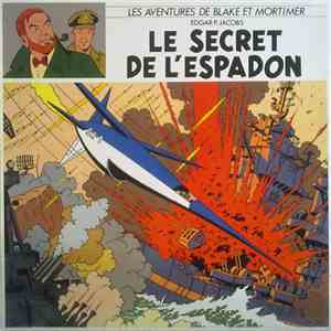 Edgar P. Jacobs - Les Aventures De Blake Et Mortimer - Le Secret De L'Espadon