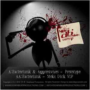 Factorfunk / Aggresivnes - Prototype / Mobi Dick VIP
