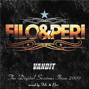 Filo & Peri - Vandit The Digital Sessions Ibiza 2009