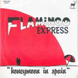 Flamingo Express - Honeymoon In Spain