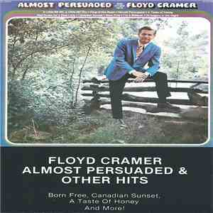 Floyd Cramer - Almost Persuaded And Other Hits