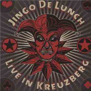 Jingo De Lunch - Live In Kreuzberg