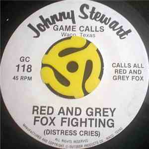 Johnny Stewart  - Red And Grey Fox Fighting (Distress Cries)