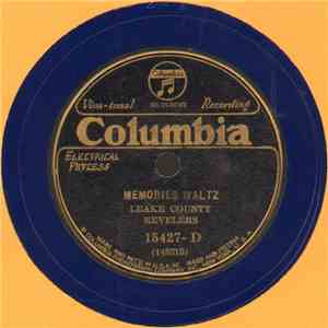 Leake County Revelers - Memories Waltz / Where The Silv'ry Colorado Wends Its Way