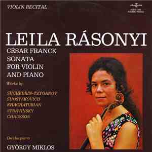 Leila Rásonyi, György Miklós, César Franck, Schchedrin -, Tzyganov, Shostak ...