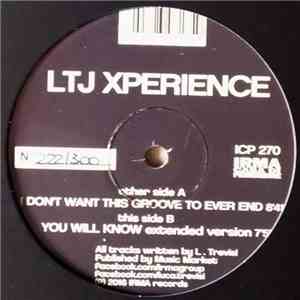 LTJ X-Perience - I Don't Want This Groove To Ever End