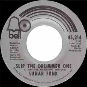 Lunar Funk  - Slip The Drummer One / Space Monster