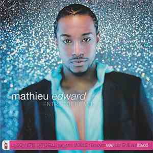 Mathieu Edward - Entre Toi Et Moi