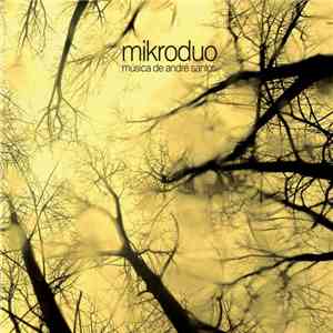 Mikroduo - Música De André Santos