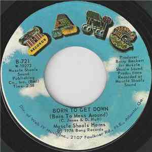 Muscle Shoals Horns - Born To Get Down (Born To Mess Around)