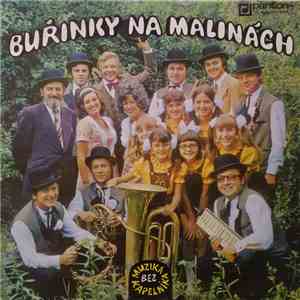 Muzika Bez Kapelníka - Buřinky Na Malinách