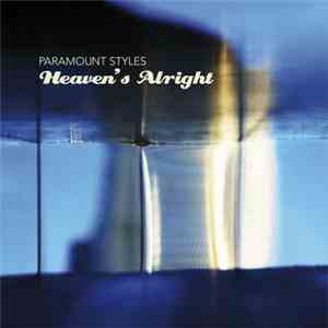 Paramount Styles - Heaven's Alright