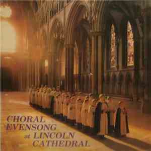 Philip Marshall • Roger Bryan - Choral Evensong At Lincoln Cathedral
