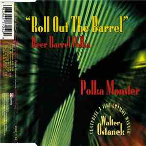 Polka Monster Featuring Walter Ostanek - Roll Out The Barrel / Beer Barrel Polka