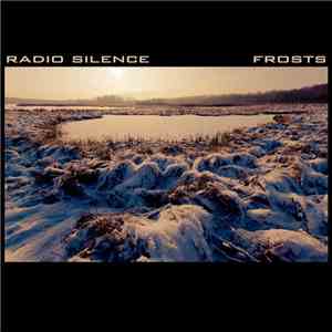 Radio Silence - Frosts
