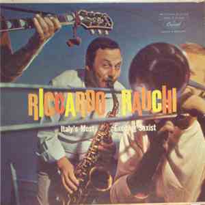 Riccardo Rauchi - Italy's Most Exciting Saxist