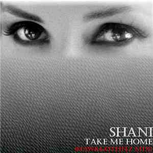 Shani - Take Me Home (HawkGotHitz Mix)