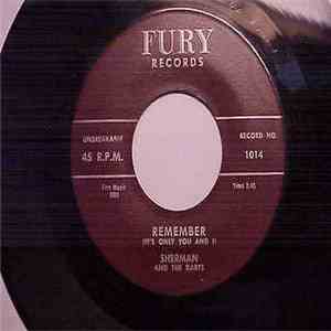 Sherman And The Darts - Remember (It's Only You And I)