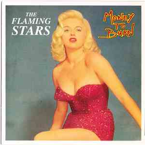 The Flaming Stars - Money To Burn