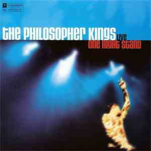 The Philosopher Kings - Live - One Night Stand