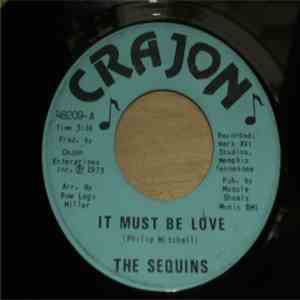 The Sequins - It Must Be Love